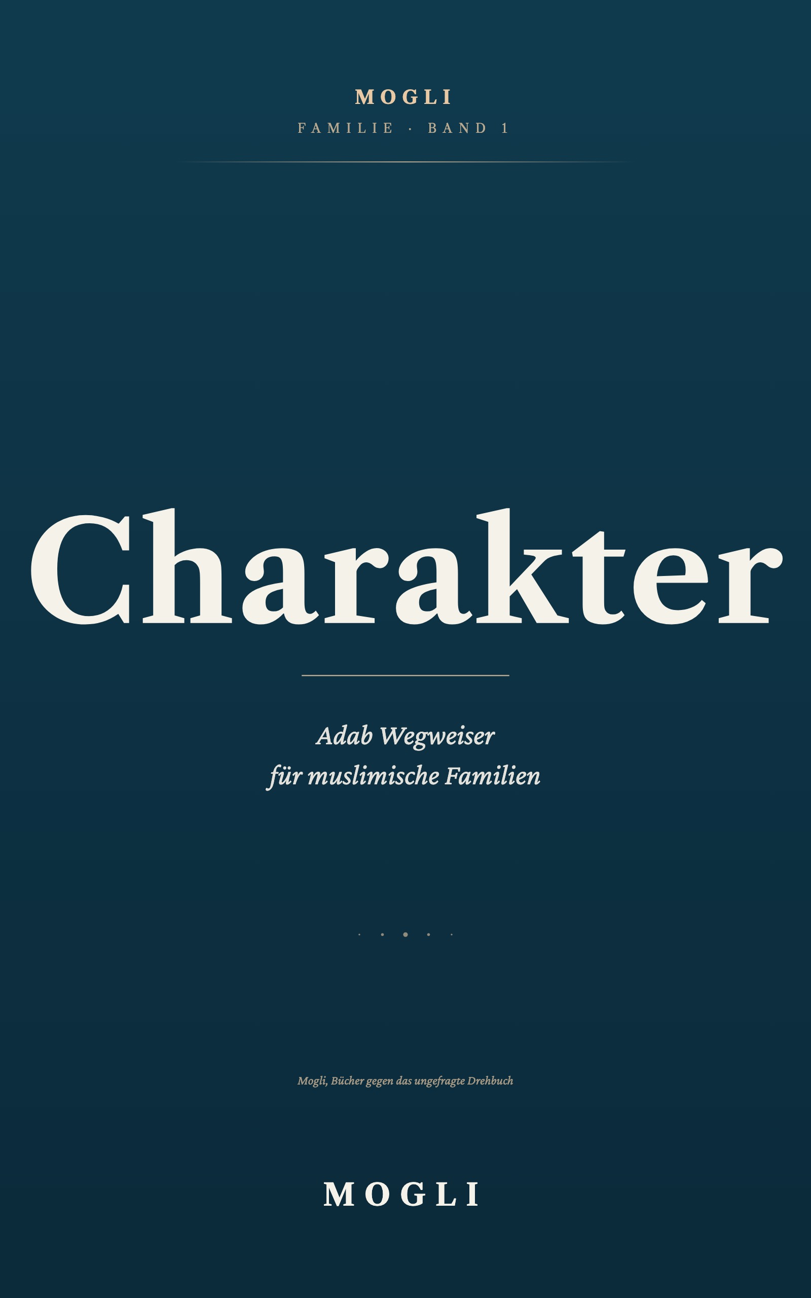 Buchcover: Charakter, Adab Wegweiser für muslimische Familien